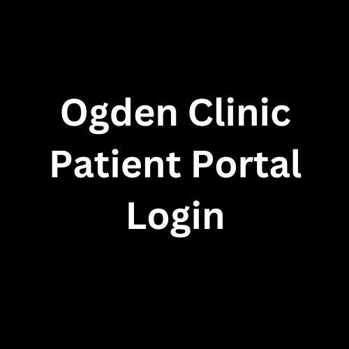 Ogden Clinic Patient Portal Login (1)