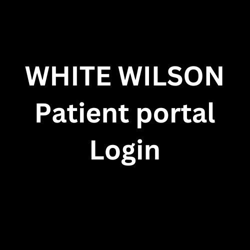 WHITE WILSON Patient portal Login (1)